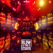 Blow the Speakers artwork