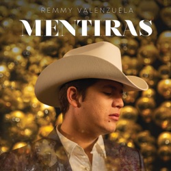 Remmy Valenzuela - Mentiras