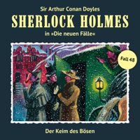 Sherlock Holmes - Fall 48: Der Keim des Bösen (Die neuen Fälle) artwork