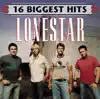 Lonestar: 16 Biggest Hits album lyrics, reviews, download