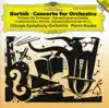 Bartók: Concerto for Orchestra & Orchestral Pieces album lyrics, reviews, download