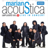 Marians Acoustica Unplugged, Vol. 2 (Live) - Marians