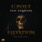 Elevation (feat. Fellpeepz & Danke Noetic) - U.Poet lyrics