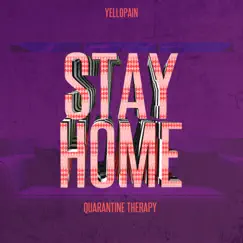 Stay Home - Single by Yellopain album reviews, ratings, credits