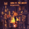 Miracle (Remixes) [feat. Vic Brow] - Single