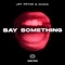 Say Something (Club Mix) artwork