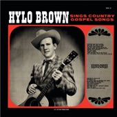 Hylo Brown & The Timberliners - Workin' On A Building