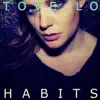 Habits (Stay High) [Deluxe Single] - Single album lyrics, reviews, download