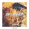 Dad's Spaghetti - Single album lyrics, reviews, download