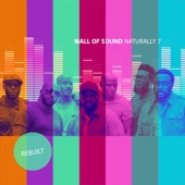 Naturally 7 - Wall of Sound (Rebuilt)