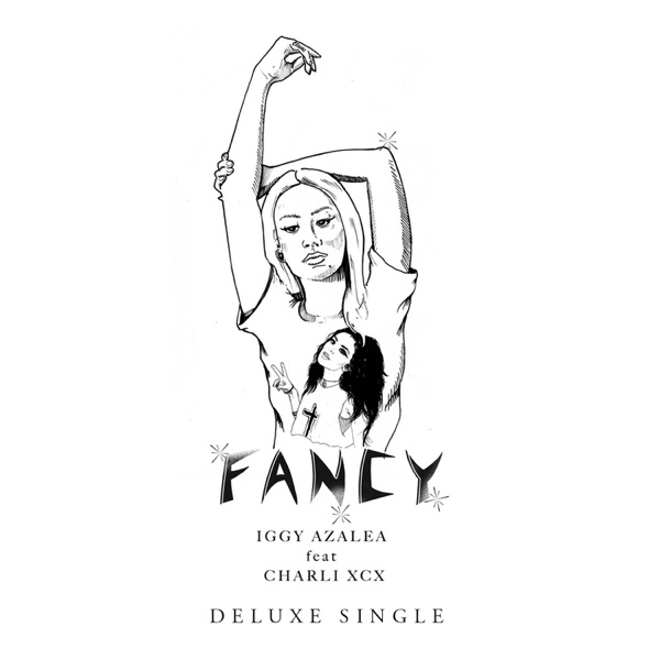 Fancy (feat. Charli XCX) [Deluxe] - Single - Iggy Azalea