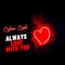 Always Love with You - Özhan Özal lyrics