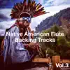 Native American Flute Style Backing Tracks, Vol. 3 album lyrics, reviews, download