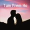 Tum Prem Ho artwork