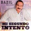 Bazil Alexander - Mi Segundo Intento