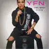 YFN (feat. LJ Bey) - Single album lyrics, reviews, download