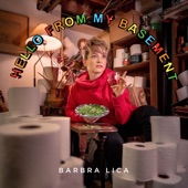 Barbra Lica - Hello from My Basement