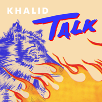 Khalid - Talk - Single artwork