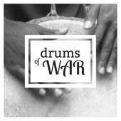 Drums of War - Ethnic Healing Sounds for Motivation, Positive Thinking, Mindfulness Meditations artwork