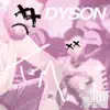 Dyson - Single album lyrics, reviews, download