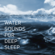 Sound of Water - The Sleepers