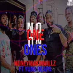 No One on Ones - Single by Yung Reapa & Moneymakinwillz album reviews, ratings, credits