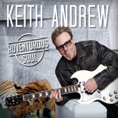 Keith Andrew - Adventurous Soul