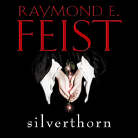 Raymond E. Feist - Silverthorn artwork
