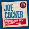 Unchain My Heart (Edit) - Single album lyrics, reviews, download