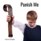Punish Me - Kevin Schipke lyrics