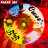 Make Me - Single