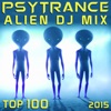 Psy Trance Alien DJ Mix Top 100 2015