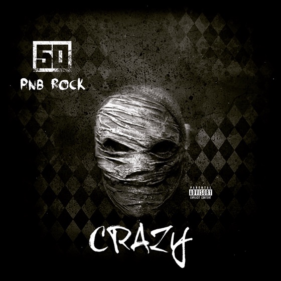 Cover artwork for Crazy (feat. PnB Rock)