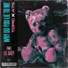 Why Do You Lie to Me (feat. Lil Baby) - Single album lyrics, reviews, download