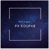 Kaï-Leen - Pa Koupab