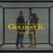 Get over it. (feat. 漢 a.k.a GAMI) artwork