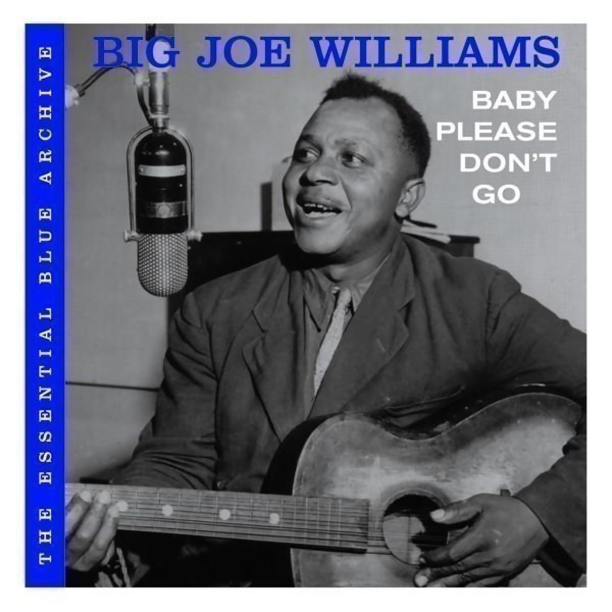 Baby please me. Big Joe Williams. Блюз Вильямс. Big Joe Burell CD Audio. Williams Blues man песня об отце.