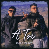 A Toi (feat. Mc Boy) artwork