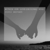 Within Our Love - Single