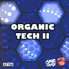 Organic Tech II album lyrics, reviews, download