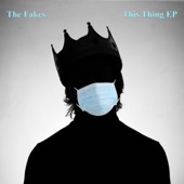 The Fakes - This Thing