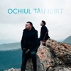 Ochiul Tau Iubit - Single