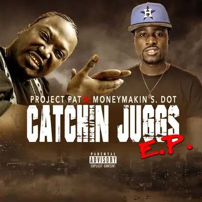 Catchin Juggs - EP - Project Pat