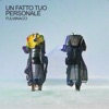 Un fatto tuo personale - Single