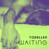 Stream & download Waiting - Single