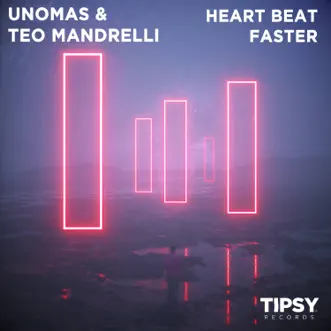 Heart Beat Faster - Single by UnoMas & Teo Mandrelli album reviews, ratings, credits