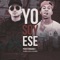 Yo Soy Ese (feat. Delly Delanois & Clandes) - Piero Fernandez lyrics