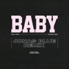 Baby (Jonas Blue Remix) - Single