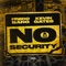 No Security (feat. Kevin Gates) - Single