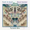 Good Summer (The Egg Pyramid Mix) - EP album lyrics, reviews, download